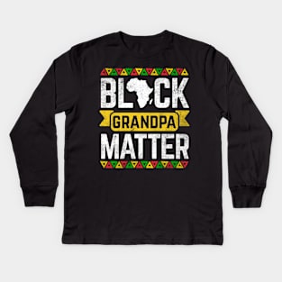 Black Grandpa Matter Black History Month Kids Long Sleeve T-Shirt